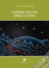 L'altra faccia della luna libro