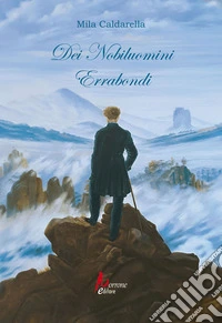 Dei nobiluomini errabondi libro