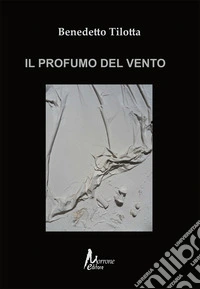 il profumo del vento