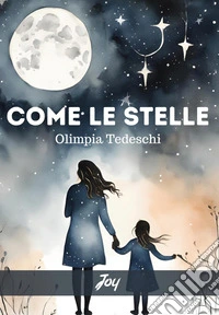 Come le stelle libro