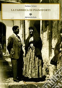 La fabbrica di pianoforti libro