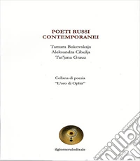Poeti russi contemporanei. ognuno di noi è cibo d'altri libro