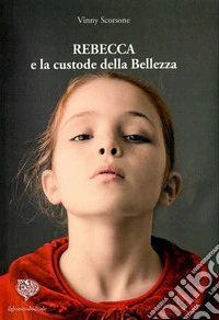 Rebecca e la custode della bellezza