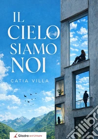 Il cielo siamo noi libro