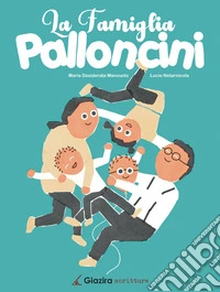 La famiglia Palloncini libro