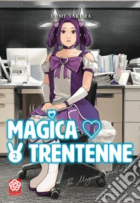 Magica trentenne. Vol. 2 libro