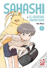 Sahashi e le creature fantastiche. Vol. 1 libro