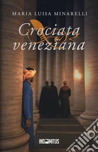 Crociata veneziana libro