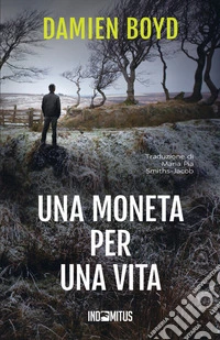 Una moneta per una vita libro
