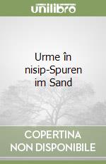 Urme în nisip-Spuren im Sand libro