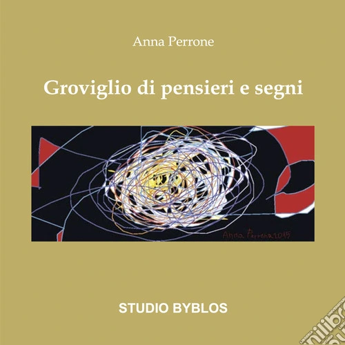Groviglio di pensieri e segni