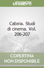 Cabiria. Studi di cinema. Vol. 206-207 libro