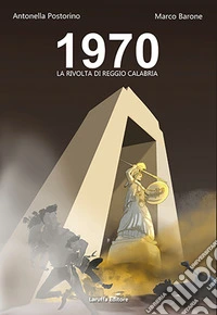 1970. La Rivolta di Reggio Calabria libro