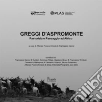 Greggi d'Aspromonte. Pastorizia e paesaggio ad Africo libro