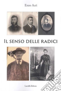 Il senso delle radici