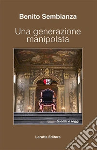 Una generazione manipolata. Siediti e leggi libro