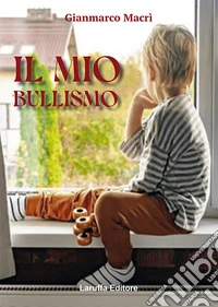 Il mio bullismo libro