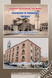 La nostra storia. Comunità Parrocchiale San Nicola