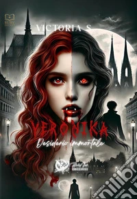 Veronika. Desiderio immortale libro