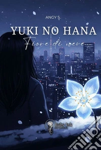 Yuki no hana. Fiore di neve libro