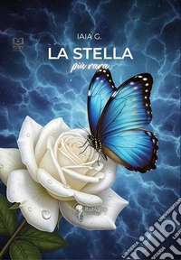 La stella più rara libro