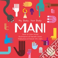 Mani. My Body, Your Body Series libro