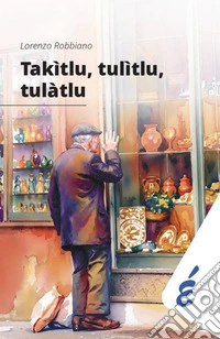 Takìtlu, tulìtlu, tulàtlu