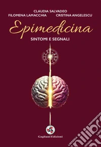 Epimedicina. Sintomi e segnali libro