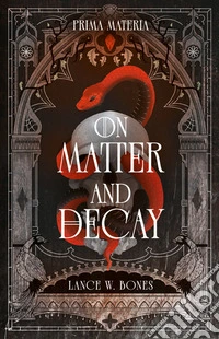 Prima materia. On matter and decay libro