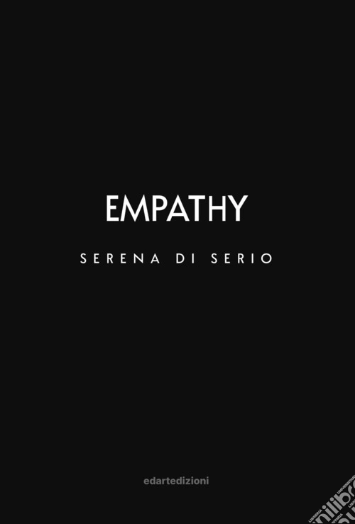 Empathy. Serena di Serio