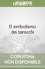 Il simbolismo dei tarocchi libro