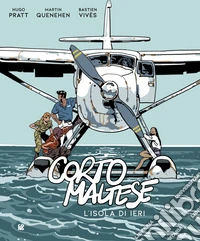 Corto Maltese. L'isola di ieri libro