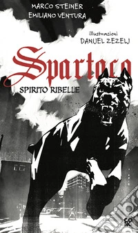 Spartaco spirito ribelle libro