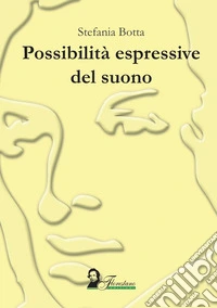 Possibilità espressive del suono