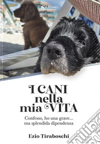 I cani della mia vita libro