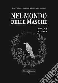 Nel mondo delle Masche. Racconti ritrovati libro