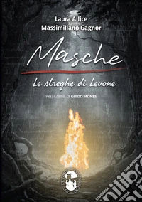 Masche, le streghe di Levone