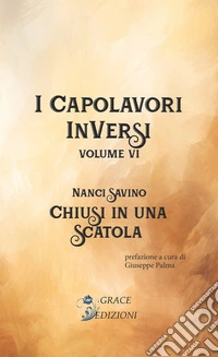 Chiusi in una scatola. I Capolavori InVersi. Vol. 6 libro