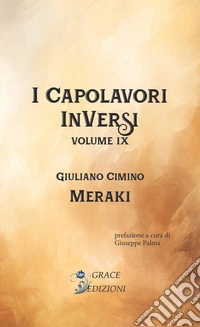 Meraki. I Capolavori InVersi. Vol. 9 libro