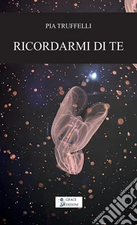 Ricordarmi di te libro