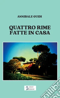 Quattro rime fatte in casa libro