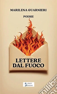 Lettere dal fuoco libro