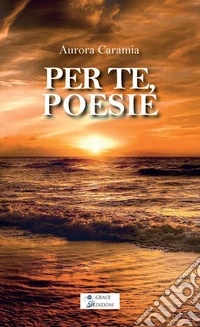 Per te, poesie