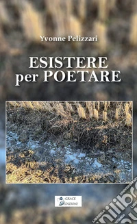 Esistere per poetare libro