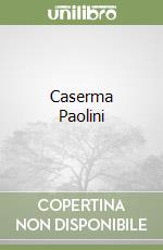 Caserma Paolini