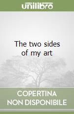 The two sides of my art libro