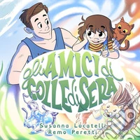 Gli amici di Colle di sera libro