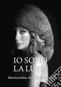 Io sono la Luna libro