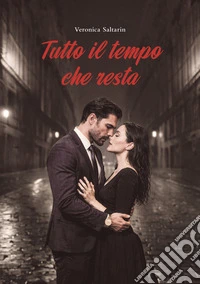 Tutto il tempo che resta libro