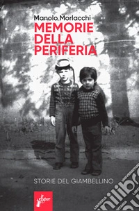 Memorie della periferia libro